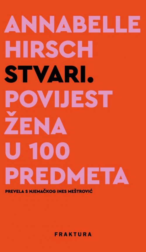 Stvari-Povijest-zena-u-100-predmeta-PRESVLAKA_300dpi1-600x907