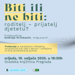 Predavanje: “Biti ili ne biti: roditelj – prijatelj djetetu?”