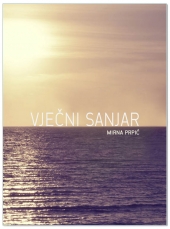 KNJIŽEVNA VEČER-  PREDSTAVLJANJE ZBIRKE POEZIJE  „VJEČNI SANJAR“ MIRNE PRPIĆ