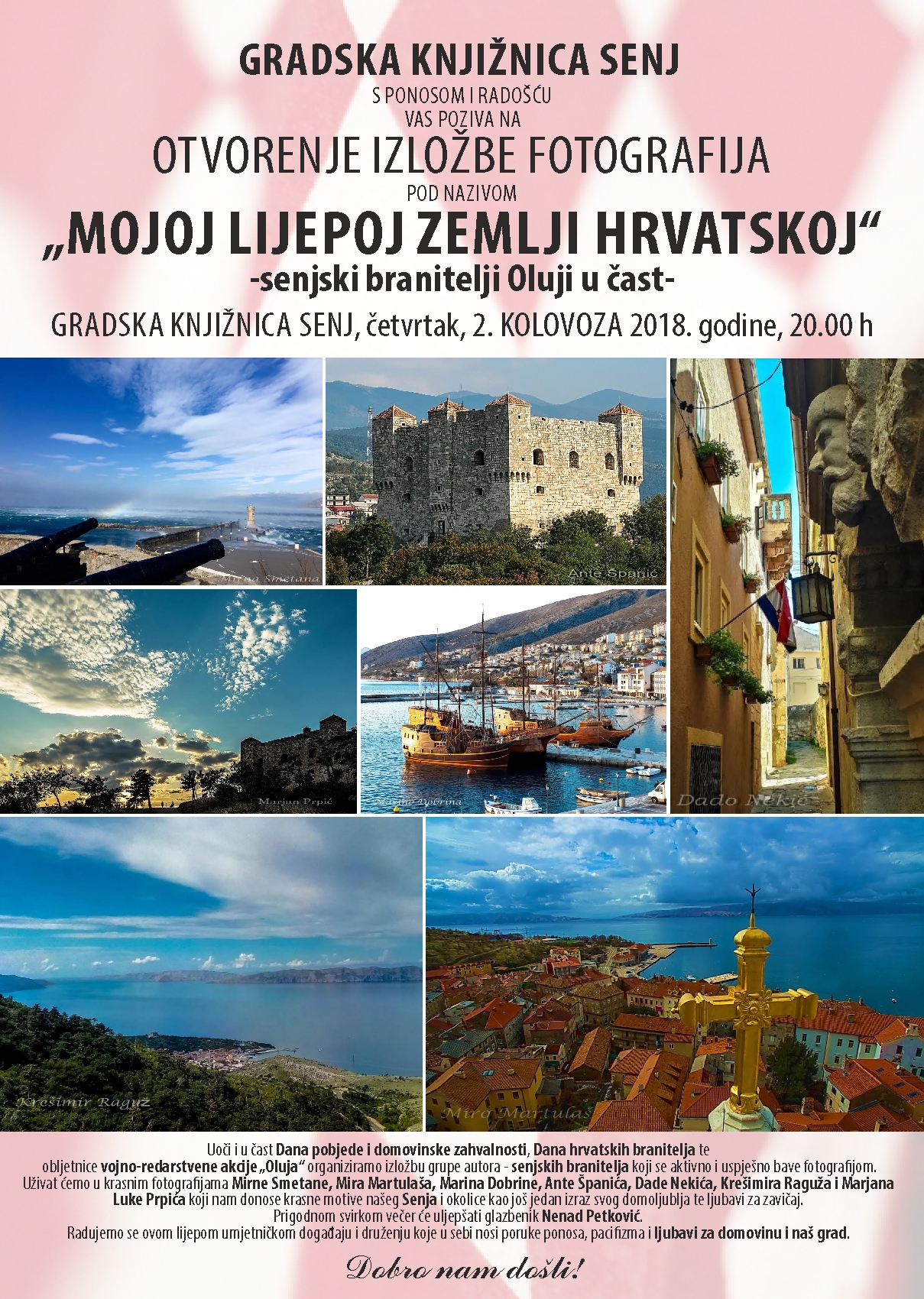 OTVORENJE IZLOŽBE “MOJOJ LIJEPOJ ZEMLJI HRVATSKOJ”